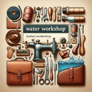 Wasserwerkstatt: Definition im Leder-Lexikon